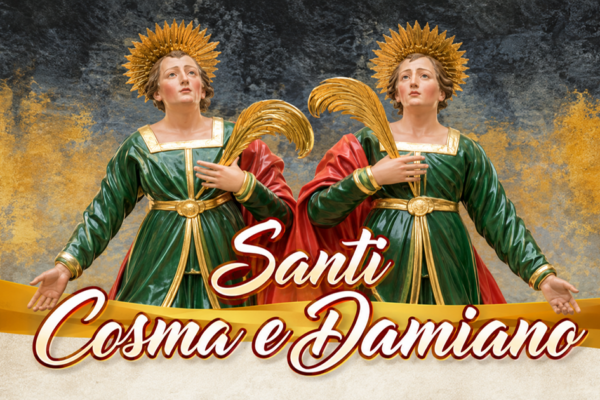 Solennità dei Santi Cosma e Damiano 2026 Solennità dei Santi Cosma e Damiano 2026